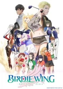 Birdie Wing: Golf Girls' Story English Subbed